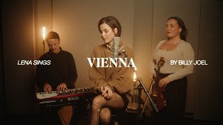 Lena  Vienna Billy Joel  Lena Sings  Acoustic Cover [upl. by Htehpaj506]