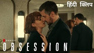 Obsession  Official Hindi Clip  Netflix Original Series [upl. by Egroej]