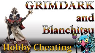 Grimdark amp Blanchitsu  Hobby Cheating 292 [upl. by Namlas]