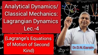 Lagragian Dynamics Lec4Lagranges Equations of Motion of Second Kind [upl. by Fedora]