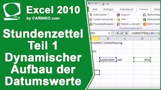 Stundenzettel Zeiterfassung in Excel erstellen Teil 1  Dynam Aufbau der Datumswerte  carinkocom [upl. by Ettenrahc]