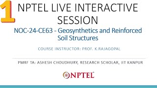 NPTEL Live Interactive Session  Geosynthetics and Reinforced Soil Structures  July 28 2024 [upl. by Aicire]