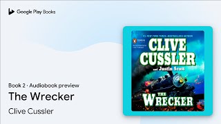 The Wrecker Book 2 by Clive Cussler · Audiobook preview [upl. by Ybab399]