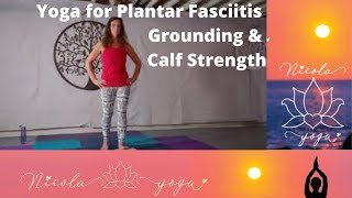 Yoga for Plantar Fasciitis Grounding amp Calf Strength [upl. by Nythsa215]