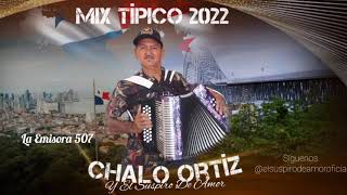 Mix típico Panamá 2022Chalo Ortíz [upl. by Aennyl]