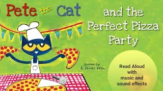 📚Pete The Cat and the Perfect Pizza Party Read Along with music and sound effects🔊 [upl. by Nivk594]