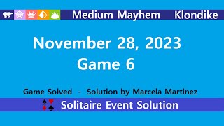 Medium Mayhem Game 6  November 28 2023 Event  Klondike [upl. by Asertal]