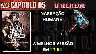 A Lenda de Ruff Ghanor Vol3 🛡 O Melhor Amigo do Homem CAPITULO 05 Audiolivro em PTBR [upl. by Oirobil564]