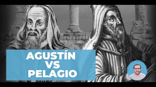 El conflicto AGUSTÍN VS PELAGIO  Antecedentes históricos del ARMINIANISMO [upl. by Helbonnas]