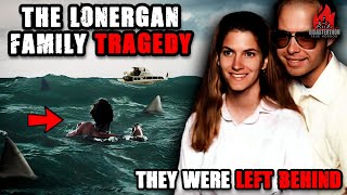 Stranded in SHARK INFESTED Waters  The Death of Tom and Eileen Lonergan [upl. by Ahseal]