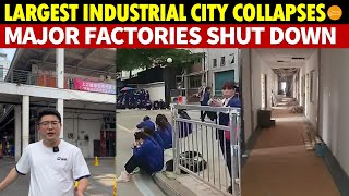 China’s Largest Industrial City Collapses Major Factories in Suzhou and Dongguan Shut Down [upl. by Nahtnaoj]