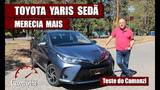 Toyota Yaris XLS sedã não enche os olhos  Teste do Camanzi [upl. by Kluge]