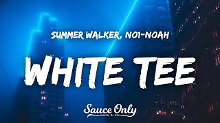 Summer Walker  White Tee Lyrics ft NO1NOAH [upl. by Enelav]