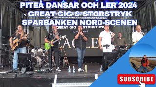 Piteå Dansar och Ler 2024  Great Gig amp Storstryk  Sparbanken Nordscenen [upl. by Etnoval]