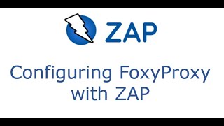 Part 6  Configuring FoxyProxy with ZAP [upl. by Barnett6]