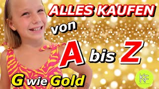 VON AZ ALLES KAUFEN 💶G wie GOLD 😲Buchstaben Alphabet Challenge  Kleine Familienwelt [upl. by Tnaryb]