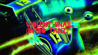 Violent snailintro tanz  ANDRIX [upl. by Quar21]