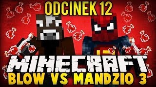 BLOW VS MANDZIO 3  MANDZIO ALCHEMIK  odc 12 SkyIslands [upl. by Anirret408]