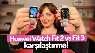 Huawei Watch Fit 3 vs Huawei Watch Fit 2 karşılaştırma Neler değişmiş [upl. by Leimad]