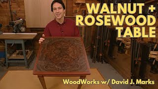 Walnut Table with Rosewood Accents and Veneered Top  WoodWorks with David J Marks Season 2 Ep 6 [upl. by Luapnaes847]