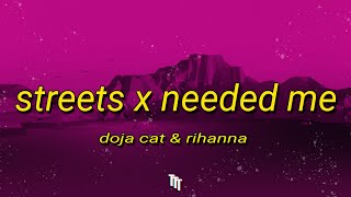 Doja Cat amp Rihanna  Streets X Needed Me Sped Up  Lyrics TikTok Version quotyou needed mequot [upl. by Browne]