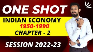 Indian economy 1950 1990  One shot  Chapter 2 [upl. by Ihtac]