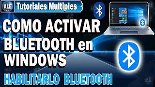 Habilitar Bluetooth En Windows 10  Activar Bluetooth En Laptop [upl. by Laerdna]