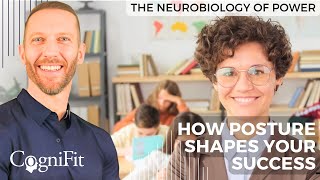 The Neurobiology of Power How Posture Shapes your Success [upl. by Eirruc]