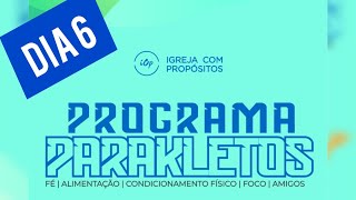 PROGRAMA PARAKLETOS DIA 06 [upl. by Lasley838]