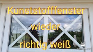 Kunststofffenster reinigen Reiniger [upl. by Rehposirhc871]