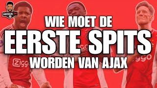 Wie moet de eerste spits worden van Ajax [upl. by Erde]