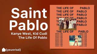 Kanye West  Saint Pablo ft Kid Cudi  NEW LEAK [upl. by Enneire]