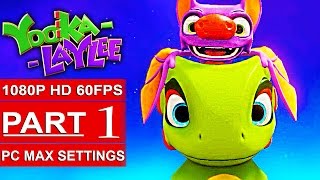 YOOKA LAYLEE Gameplay Walkthrough Part 1 1080p HD PC MAX SETTINGS  No Commentary [upl. by Berfield650]