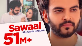 Sawaal  Sangram Hanjra  Full Song HD 8 Mt  Japas Music [upl. by Cartan]