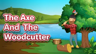 The axe and the woodcutter story for kids  kids Learn English  Bedtime Moral stories [upl. by Notxed]