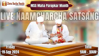 Sirsa  19 September 2024  Live Naamcharcha Satsang  SaintMSGInsan [upl. by Aidnac978]