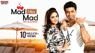 Mad I Am Mad Dev Subhashree  Nussrat  Mika Singh  Saberi Bhattacharya Khoka 420  Eskay Movies [upl. by Aya]