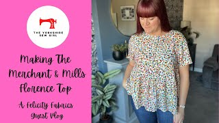 Making The Merchant amp Mills Florence Top  A Felicity Fabrics Guest Vlog [upl. by Feltie]