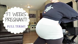 37 WEEKS PREGNANT  Officially Full Term [upl. by Bennion]