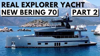 2022 BERING 70 Part 2 NEW DESIGN EXPLORER LONG RANGE YACHT TOUR Transatlantic Expedition Go Anywhere [upl. by Ojytteb]