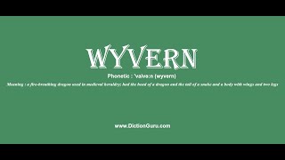 wyvern How to pronounce wyvern with Phonetic and Examples [upl. by Idonna]