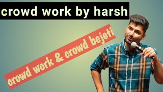 Harsh Gujral Stand Up Comedy 2021 । Crowd Work  Special In Chandigarh [upl. by Gabor]