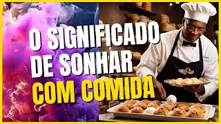 ✅ SONHAR COM COMIDA [upl. by Erlina543]