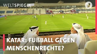 Die umstrittenste FußballWM in Katar  nicht schauen oder wegschauen I Weltspiegel fragt [upl. by Bechler581]