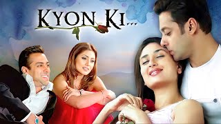 Kyon Ki 2005  Full Hindi Movie 4K  Salman Khan amp Kareena Kapoor Khan  Jackie Shroff  Om Puri [upl. by Naujid]