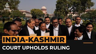 India’s Supreme Court upholds decision to end special status for Kashmir  Al Jazeera Newsfeed [upl. by Zinnes69]