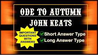 Ode to Autumn John Keats Important Questions with Answers Overall Summary Short amp Long Answer type [upl. by Adnov]