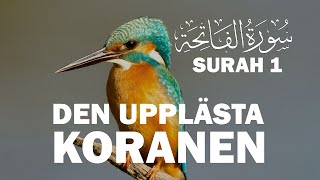 Uppläst Koran på arabiska amp svenska kapitel 1 alFatiha koranenpåsvenska islamse [upl. by Aria]