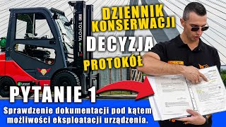 1 Sprawdzenie dokumentacji możliwość eksploatacji WÓZEK WIDŁOWY egzamin praktyczny UDT OTC [upl. by Lannie]