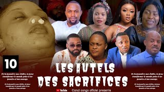 LES AUTELS DES SACRIFICES ÉPISODE 10 FIN NOUVEAU FILM CONGOLAIS 2024 [upl. by Navi]